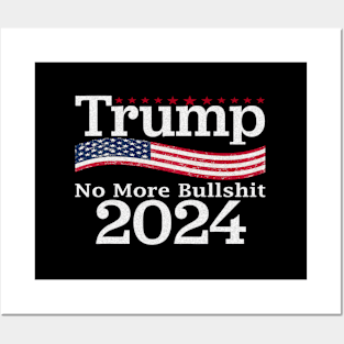 Trump 2024 No More Bull Posters and Art